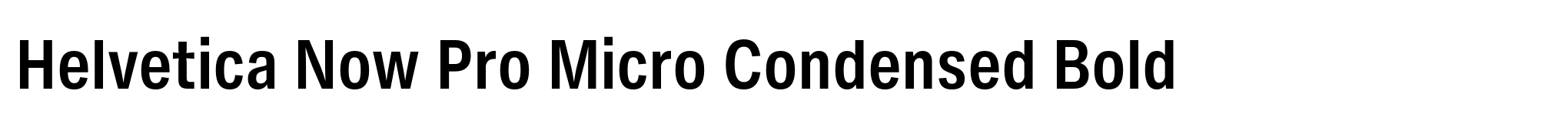 Helvetica Now Pro Micro Condensed Bold image